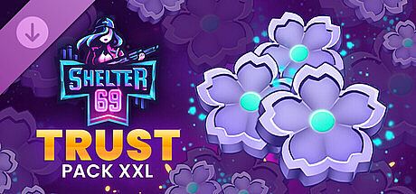 Shelter 69 - Trust Pack XXL [ADULT NSFW] DLC