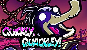 Quickly, Quackley!