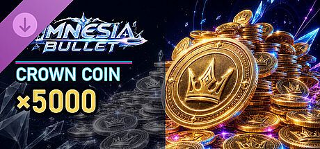 Amnesia Bullet - 5,000 Crown Coins