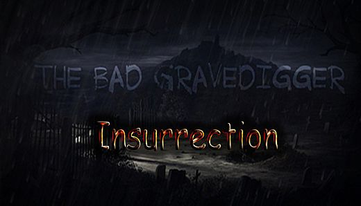 The Bad Gravedigger - Insurrection