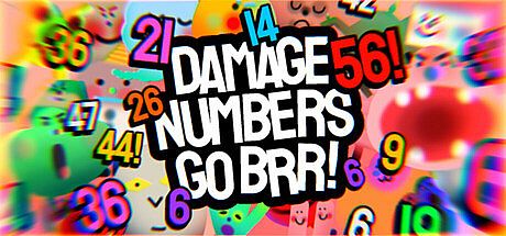 Damage Numbers Go Brr! Game