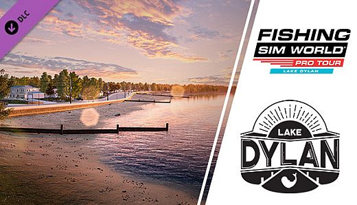 Fishing Sim World: Pro Tour - Lake Dylan