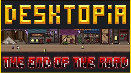 DESKTOPIA: End of the Road DLC