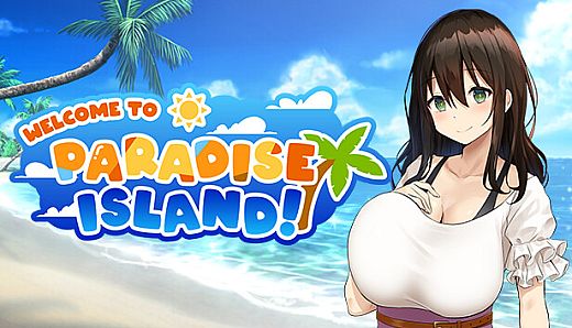 Welcome to Paradise Island
