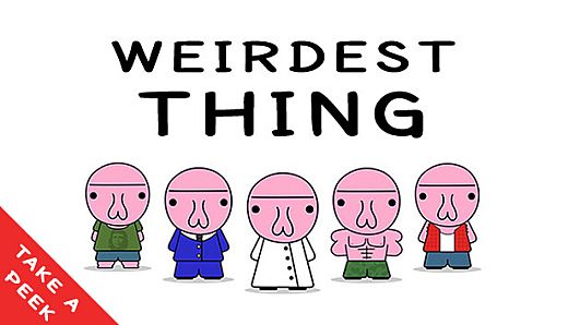 Weirdest Thing