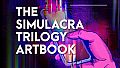 The Simulacra Trilogy Artbook