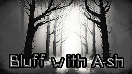 Bluff with Ash Game