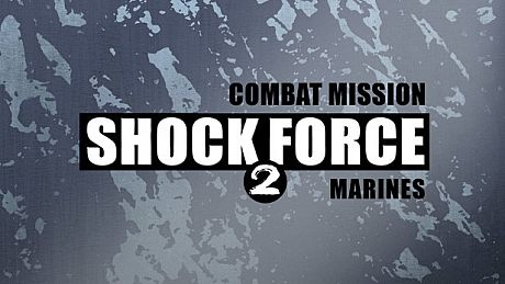 Combat Mission Shock Force 2: Marines