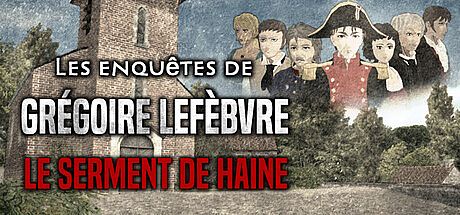 Grégoire Lefèbvre Investigations : The Vow of Hate Game