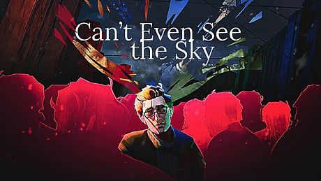 Can't Even See the Sky Game