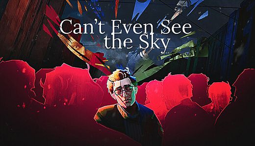 Can't Even See the Sky