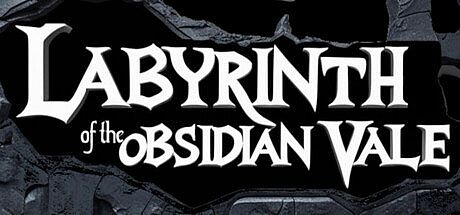Labyrinth of the Obsidian Vale Game