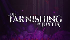 The Tarnishing of Juxtia