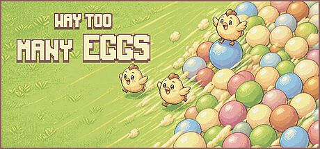 Way Too Many Eggs Game