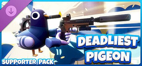 Deadliest Pigeon - Supporter Pack DLC