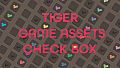 TIGER GAME ASSETS CHECK BOX