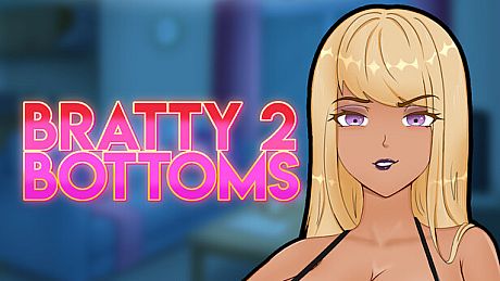 Bratty Bottoms 2 Game