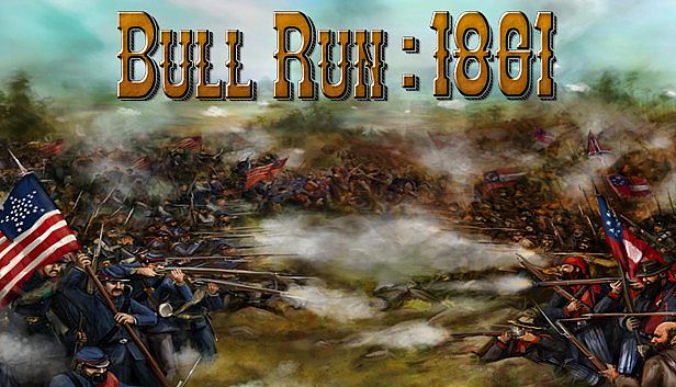 Buy Civil War: Bull Run 1861
