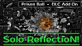 Prison Ball - Solo Reflection! - Add On
