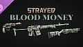 Strayed - Blood Money Skin Pack
