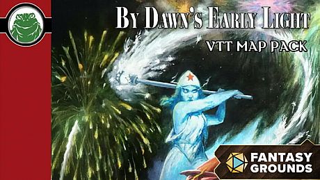 Fantasy Grounds - VTT Map Pack: By Dawn's Early Light DLC