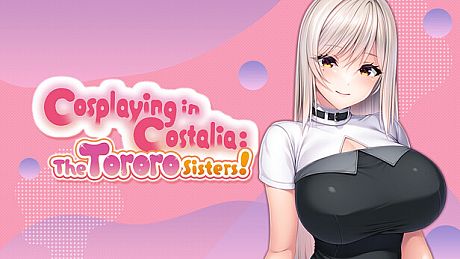 Cosplaying in Costalia: The Tororo Sisters! Game
