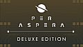Per Aspera Deluxe Edition