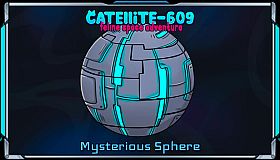 Catellite-609: feline space adventure  — Mysterious Sphere