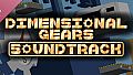 Dimensional Gears Soundtrack