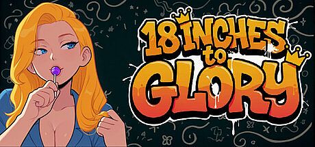 18 Inches to Glory Game