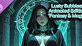 Lusty Bubbles: Animated Fantasy & Magic DLC