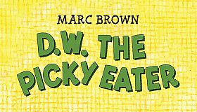 D.W. The Picky Eater