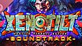 XENOTILT Soundtrack