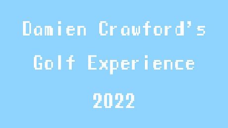 Damien Crawford's Golf Experience 2022 Game