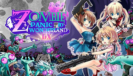 Zombie Panic In Wonderland DX