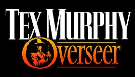 Tex Murphy: Overseer