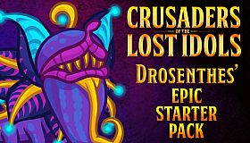 Crusaders of the Lost Idols: Drosenthes' Epic Starter Pack