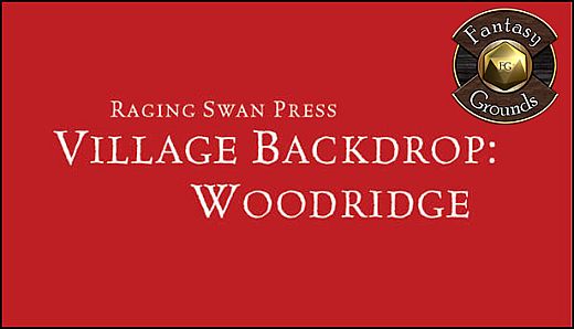 Fantasy Grounds - Village Backdrop : Woodridge (5E)