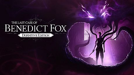 Last Case of Benedict Fox: Definitive Edition Game