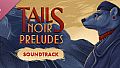 Tails Noir Preludes - Soundtrack
