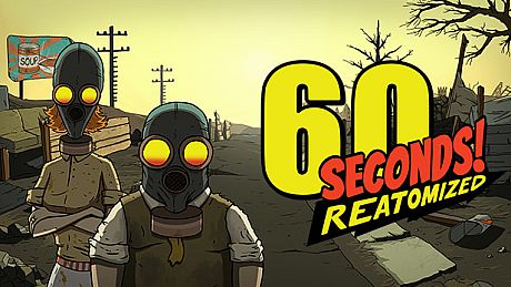 60 Seconds! Reatomized Game