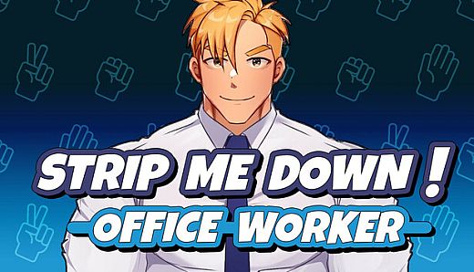Strip Me Down: Office Worker