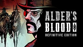 Alder's Blood: Definitive Edition