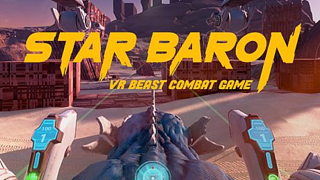 STAR BARON – VR BEAST COMBAT GAME Game