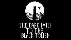 The Dark Path to the Black Tower