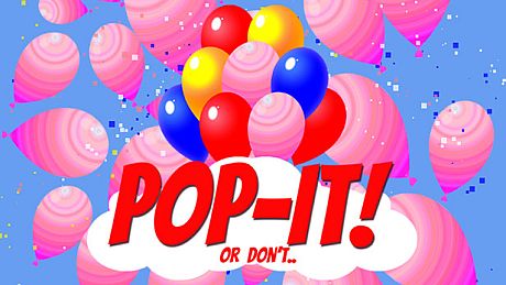 Pop-It! Or Don't.. Game