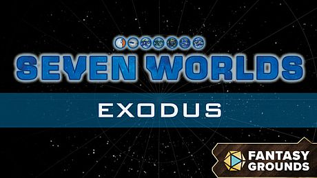 Fantasy Grounds - Seven Worlds Module 6: Exodus DLC