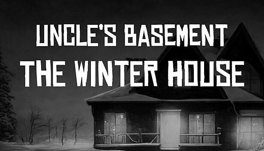 Uncle's Basement - The Winter House