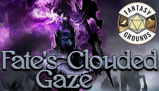 Fantasy Grounds - Fate's Clouded Gaze