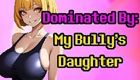 Dominated by: My Bully's Daughter